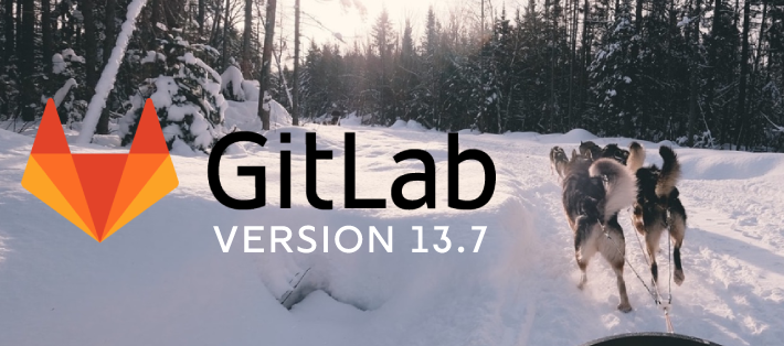 GitLab 13.7 – Quoi de neuf ?