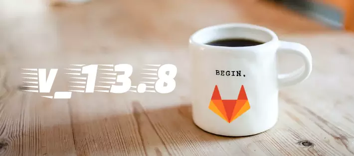 Tout sur la version GitLab 13.8