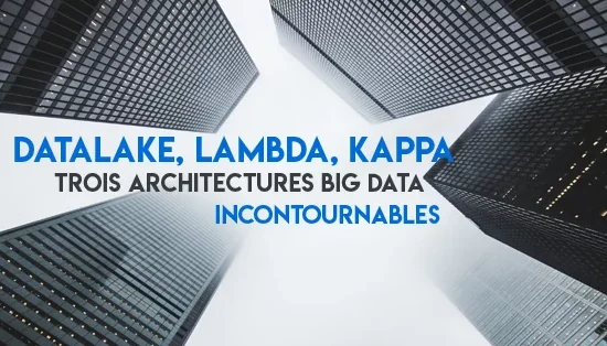 Architectures lambda kappa datalake